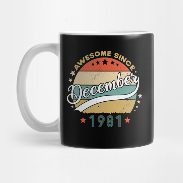 Awesome Since December 1981 Birthday Retro Sunset Vintage by SbeenShirts